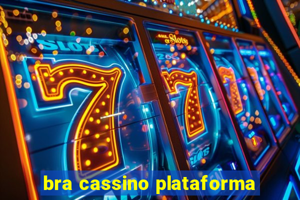 bra cassino plataforma